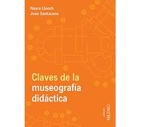 Claves de la museografía didáctica (Educación. Serie Materiales)