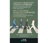 Claves de la producción literaria de los Beatles y su influencia en la literatura inglesa contemporánea y en otras literaturas