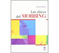 Claves Del Mobbing, Las: El Acoso Laboral en el Trabajo (ALT) visto por expertos: 3 (EOS Psicología)