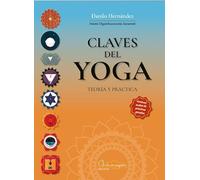 Claves del yoga: Teoría y práctica.