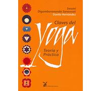 Claves del yoga: Teoría y práctica (CUERPO Y CONSCIENCIA)