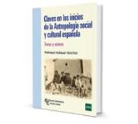 Claves en los Inicios de la Antropología Social y Cultural: Temas y autores (Manuales)