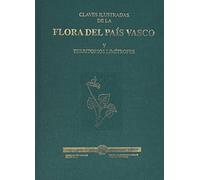 Claves Ilustradas De La Flora Del Pais Vasco Y Territ (Industri, Nekazaritza Eta Arra)