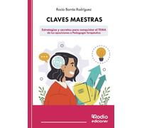 Claves Maestras - Estrategias y secretos para conquistar el TEMA de tus oposiciones a Pedagogía Terapéutica