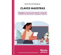 Claves maestras: Estrategias y secretos para resolver tu Supuesto Práctico en las oposiciones a Pedagogía Terapéutica