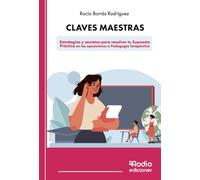 Claves maestras: Estrategias y secretos para resolver tu Supuesto Práctico en las oposiciones a Pedagogía Terapéutica