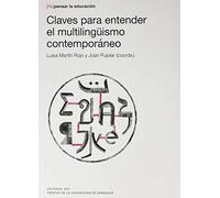 Claves para Entender El multilingüismo contemporáneo: 12 (Repensar la educación)