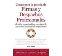 Claves Para La Gestion De Firmas Y Despachos Profesionales