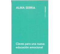 CLAVES PARA UNA NUEVA EDUCACIÓN EMOCIONAL: 1 (Hilaturas)