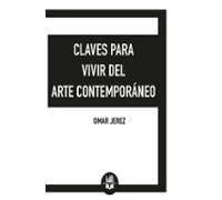 Claves Para Vivir Del Arte Contemporáneo