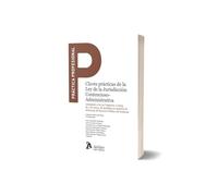 Claves prácticas de la Ley de la Jurisdicción Contencioso-Administrativa