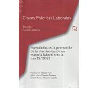 Claves Prácticas Novedades en la protección de la discriminación en materia laboral tras la Ley 15/2022: Claves Prácticas Laborales Sagardoy