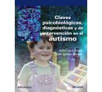 Claves psicobiológicas, diagnósticas y de intervención en el autismo (Psicología)