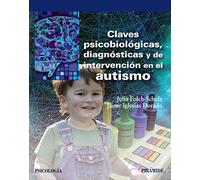 Claves psicobiológicas, diagnósticas y de intervención en el autismo (Psicología)