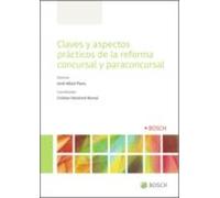 Claves Y Aspectos Prácticos De La Reforma Concursal Y Paraconcursal (e