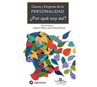 Claves y enigmas de la personalidad :¿Por qué soy así? (COMPORTAMIENTO HUMANO)