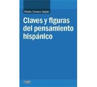 Claves y figuras del pensamiento hispánico