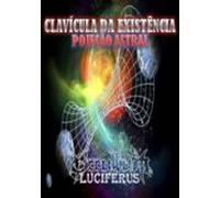Clavícula Da Existência - Projeção Astral (ebook)