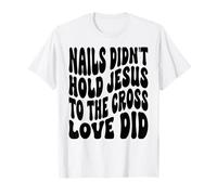 Clavo no sostuvo Jesús Christian Feliz Resurrección Domingo Camiseta
