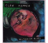 CLAW HAMMER - malthusian blues / the day of the triffids 45 rpm single