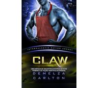 Claw: Uma Agência de Encontros Intergalácticos Romance de Ficção Científica Alienígena
