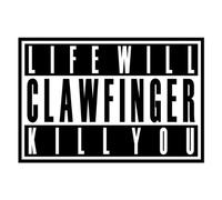 Clawfinger - Life Will Kill You