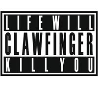 Clawfinger - Life will kill you
