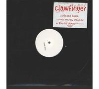 CLAWFINGER - Pin Me Down