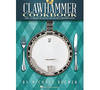 Recetario Clawhammer – Herramientas, técnicas y recetas para tocar banjo Clawhammer – Hal Leonard