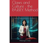 Claws and Culture : the P.A.R.R.Y. Method: An Executive Playbook to lead in the Age of AI