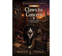 Claws for Concern: Book One of The Nine Lives Mysteries (A Sparrow Cr ozy Mystery)