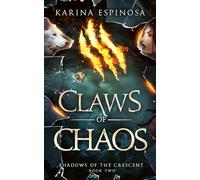 Claws of Chaos: 3 (Shadows of the Crescent)
