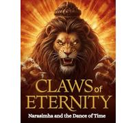 Claws of Eternity: Narasimha and the Dance of Time