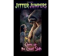 Claws of the Giant Sloth: 26 (Jitter Jumpers)