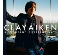 CLAY AIKEN - A Thousand Different Ways