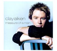 CLAY AIKEN - Measure Of A Man