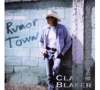 Clay Blaker & Texas - Rumor Town