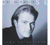 Clay Crosse - Time to Believe [Import]