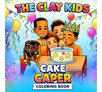 Clay Kids Cake Caper: Coloring Book