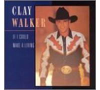 Clay Walker - If I Could Make