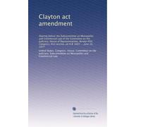 Clayton act amendment: Hearing before the Subcommittee on Monopolies and Commercial Law of the Committee on the Judiciary, House of Representatives, ... first session, on H.R. 6001 ... June 16, 1977