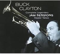 Clayton, Buck All Stars - Complete Kegendary Jam Sessions (Master Takes)