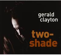 Clayton, Gerald - Two-Shade