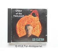 Lee Clayton - Spirit Of The Twilight