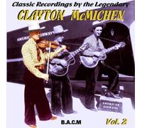 Clayton Mcmichen - The Legendary Fiddler Vol. 2