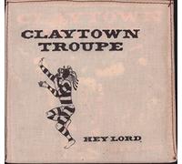 Claytown Troupe - Hey Lord-7" 45