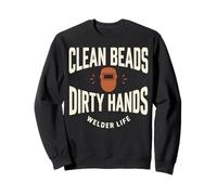 Clean Beads Dirty Hands Welder Life Diseño Soldador Sudadera