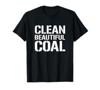 Clean Beautiful Coal, Energy Industry Worker Camiseta