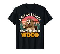 Clean Beaver Joke Always Gets More Wood Funny Beaver design Camiseta