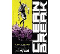 CLEAN BREAK: A Mini-Campaign for CY_BORG RPG